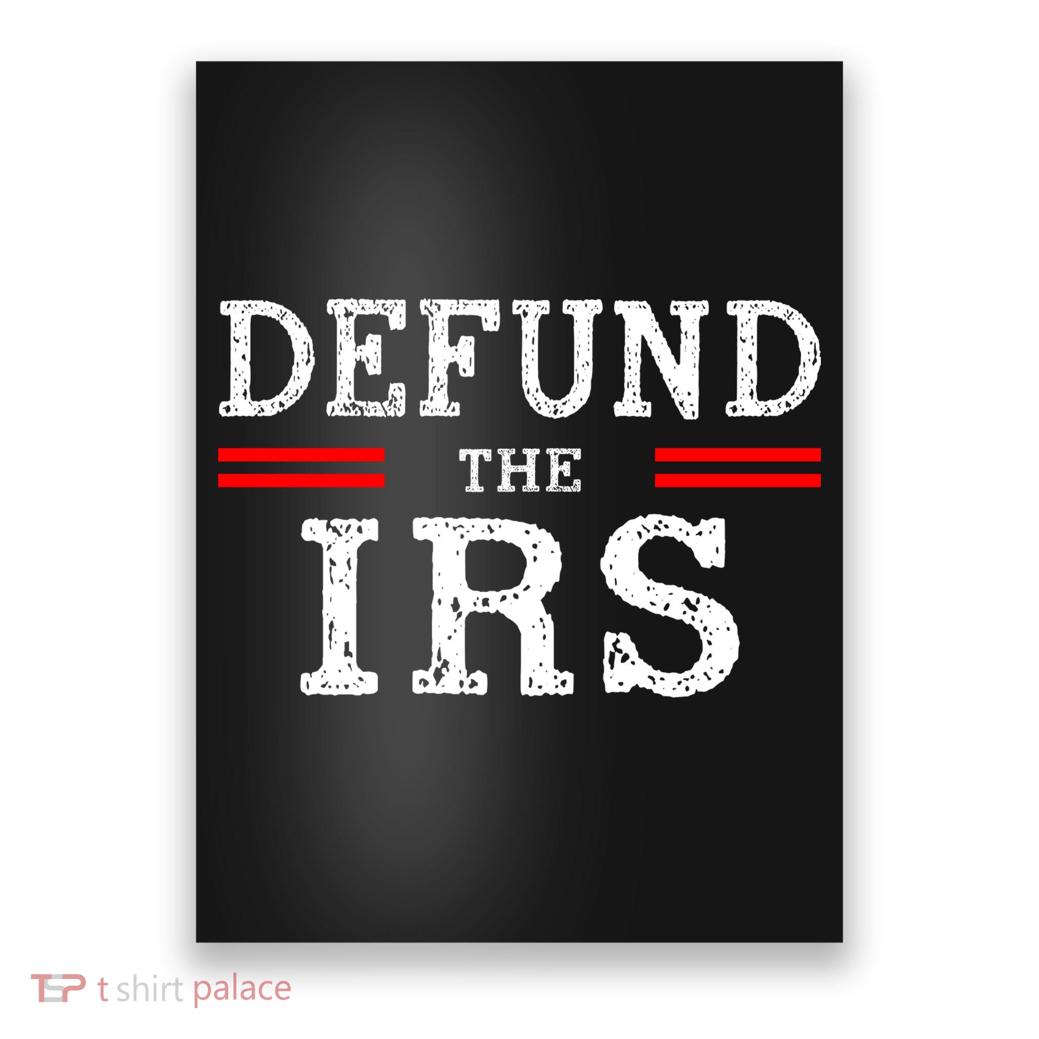 Defund The IRS Poster
