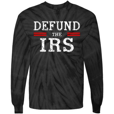 Defund The IRS Tie-Dye Long Sleeve Shirt