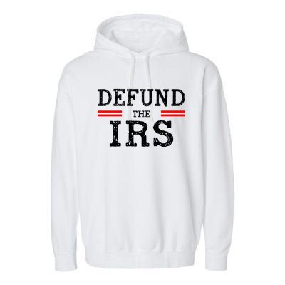 Defund The IRS Garment-Dyed Fleece Hoodie