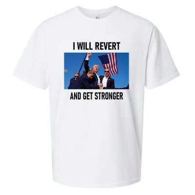 Donald Trump I Will Revert And Get Stronger A Great Gift For Trump Lovers Sueded Cloud Jersey T-Shirt