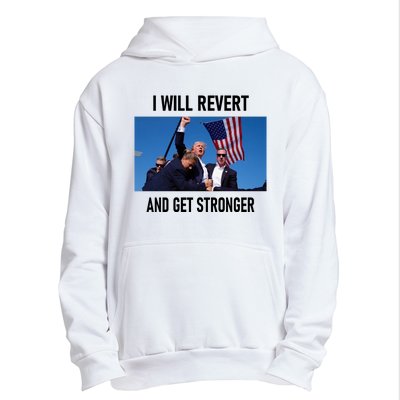 Donald Trump I Will Revert And Get Stronger A Great Gift For Trump Lovers Urban Pullover Hoodie