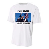 Donald Trump I Will Revert And Get Stronger A Great Gift For Trump Lovers Performance Sprint T-Shirt