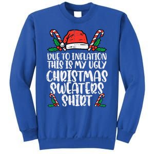 Due To Inflation Funny Christmas Sweater Xmas Sweatshirt