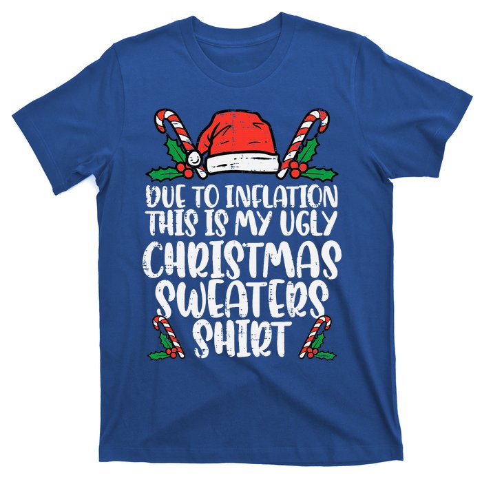 Due To Inflation Funny Christmas Sweater Xmas T-Shirt