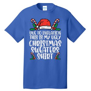 Due To Inflation Funny Christmas Sweater Xmas Tall T-Shirt