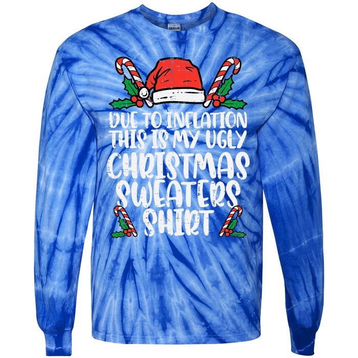 Due To Inflation Funny Christmas Sweater Xmas Tie-Dye Long Sleeve Shirt