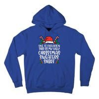 Due To Inflation Funny Christmas Sweater Xmas Tall Hoodie