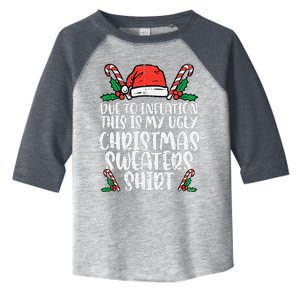 Due To Inflation Funny Christmas Sweater Xmas Toddler Fine Jersey T-Shirt