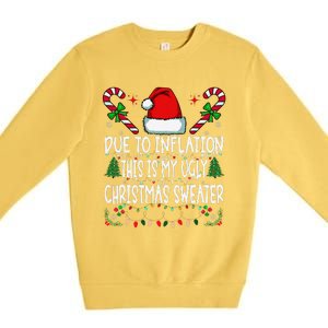 Due To Inflation Ugly Christmas Sweaters Funny Premium Crewneck Sweatshirt