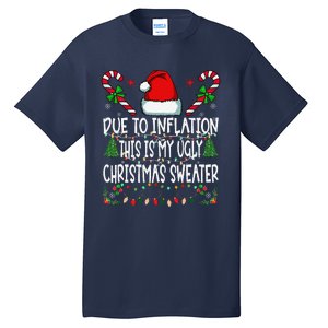 Due To Inflation Ugly Christmas Sweaters Funny Tall T-Shirt