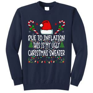 Due To Inflation Ugly Christmas Sweaters Funny Tall Sweatshirt