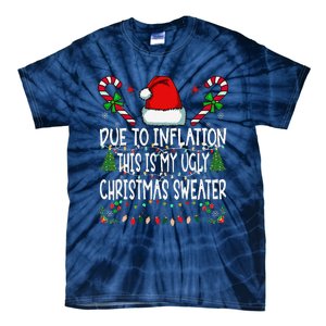 Due To Inflation Ugly Christmas Sweaters Funny Tie-Dye T-Shirt