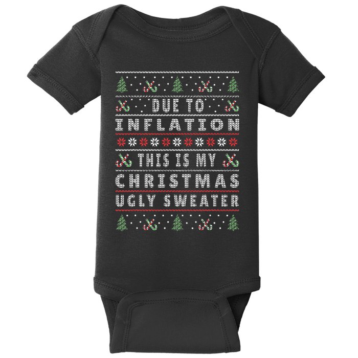 Due to Inflation This is My Ugly Christmas Xmas Sweater Baby Bodysuit