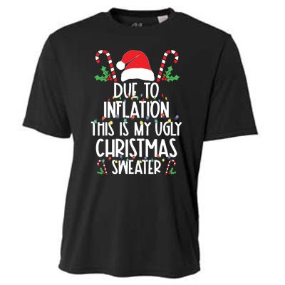 Due To Inflation This Is My Ugly Sweater For Christmas Cooling Performance Crew T-Shirt