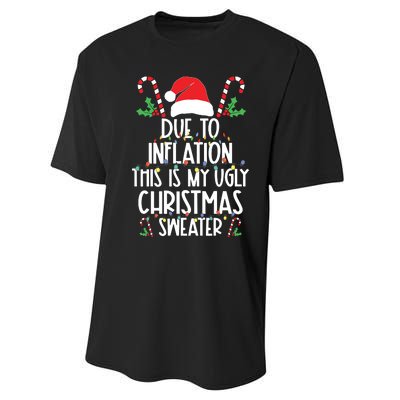 Due To Inflation This Is My Ugly Sweater For Christmas Performance Sprint T-Shirt