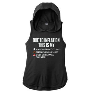 Due To Inflation This Is My Halloween Thanksgiving Christmas Ladies PosiCharge Tri-Blend Wicking Draft Hoodie Tank