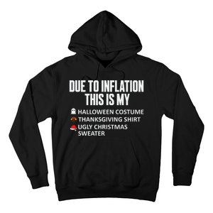 Due To Inflation This Is My Halloween Thanksgiving Christmas Hoodie