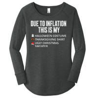 Due To Inflation This Is My Halloween Thanksgiving Christmas Women's Perfect Tri Tunic Long Sleeve Shirt