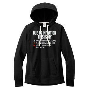 Due To Inflation This Is My Halloween Thanksgiving Christmas Women's Fleece Hoodie