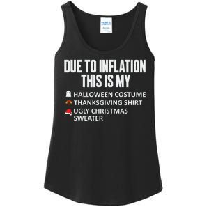 Due To Inflation This Is My Halloween Thanksgiving Christmas Ladies Essential Tank