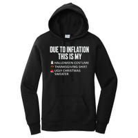 Due To Inflation This Is My Halloween Thanksgiving Christmas Women's Pullover Hoodie