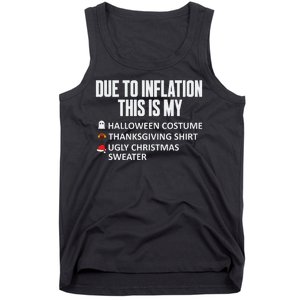 Due To Inflation This Is My Halloween Thanksgiving Christmas Tank Top