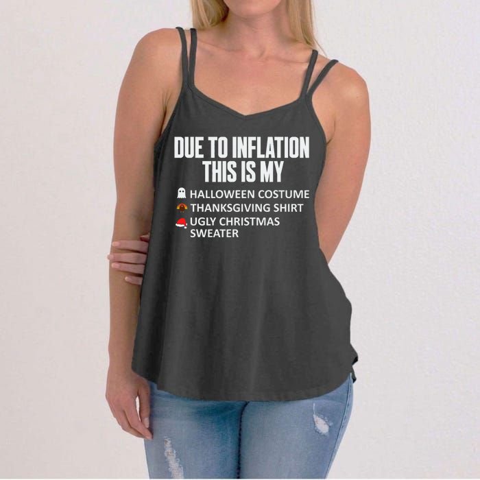 Due To Inflation This Is My Halloween Thanksgiving Christmas Women's Strappy Tank