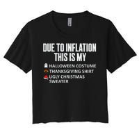 Due To Inflation This Is My Halloween Thanksgiving Christmas Women's Crop Top Tee