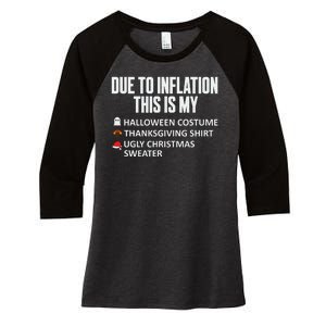 Due To Inflation This Is My Halloween Thanksgiving Christmas Women's Tri-Blend 3/4-Sleeve Raglan Shirt