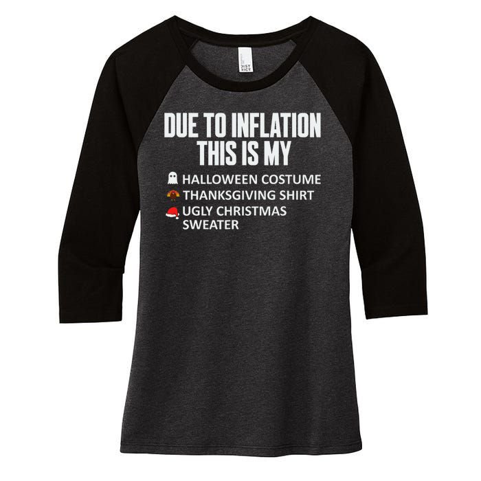 Due To Inflation This Is My Halloween Thanksgiving Christmas Women's Tri-Blend 3/4-Sleeve Raglan Shirt