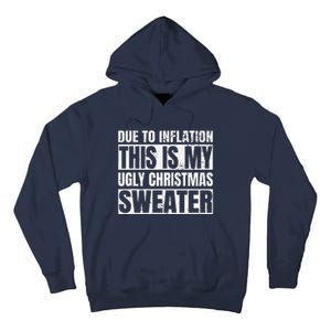 Due To Inflation Ugly Christmas Sweater Funny For Tall Hoodie