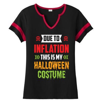 Due To Inflation This Is My Halloween Costume Stagflation Ladies Halftime Notch Neck Tee