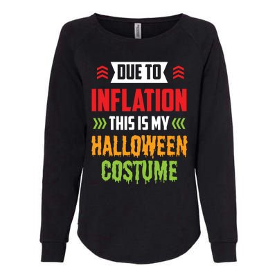 Due To Inflation This Is My Halloween Costume Stagflation Womens California Wash Sweatshirt