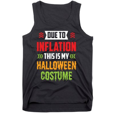 Due To Inflation This Is My Halloween Costume Stagflation Tank Top