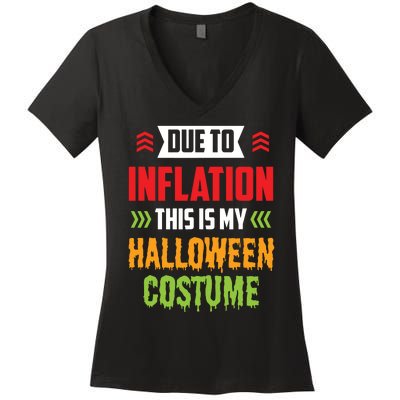 Due To Inflation This Is My Halloween Costume Stagflation Women's V-Neck T-Shirt