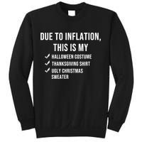 Due To Inflation This Is My Halloween Costume Generic Funny Sweatshirt