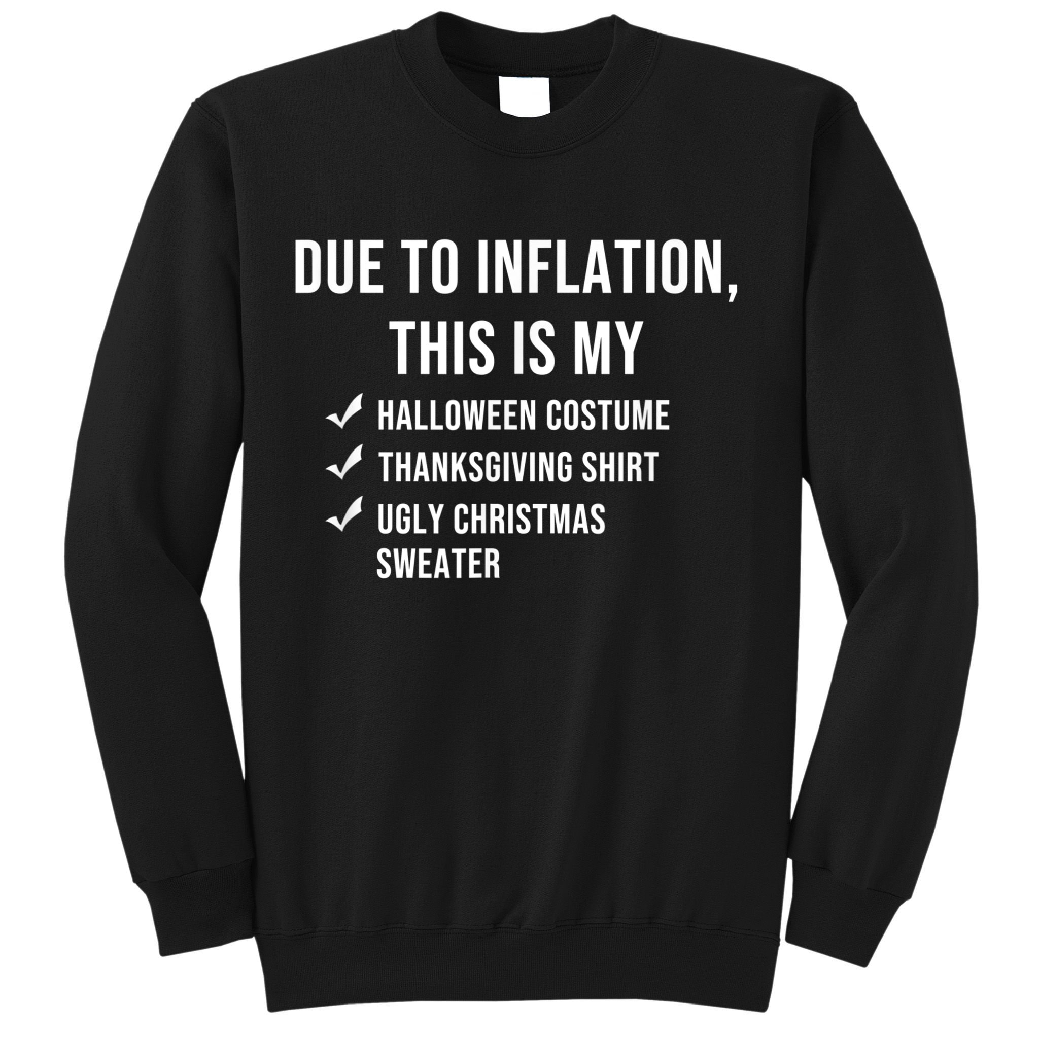 Due To Inflation This Is My Halloween Costume Generic Funny Sweatshirt