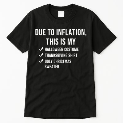Due To Inflation This Is My Halloween Costume Generic Funny Tall T-Shirt