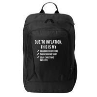 Due To Inflation This Is My Halloween Costume Generic Funny City Backpack
