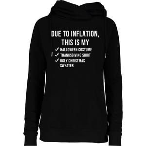 Due To Inflation This Is My Halloween Costume Generic Funny Womens Funnel Neck Pullover Hood