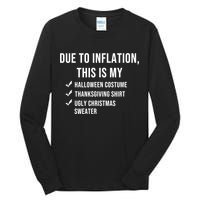 Due To Inflation This Is My Halloween Costume Generic Funny Tall Long Sleeve T-Shirt
