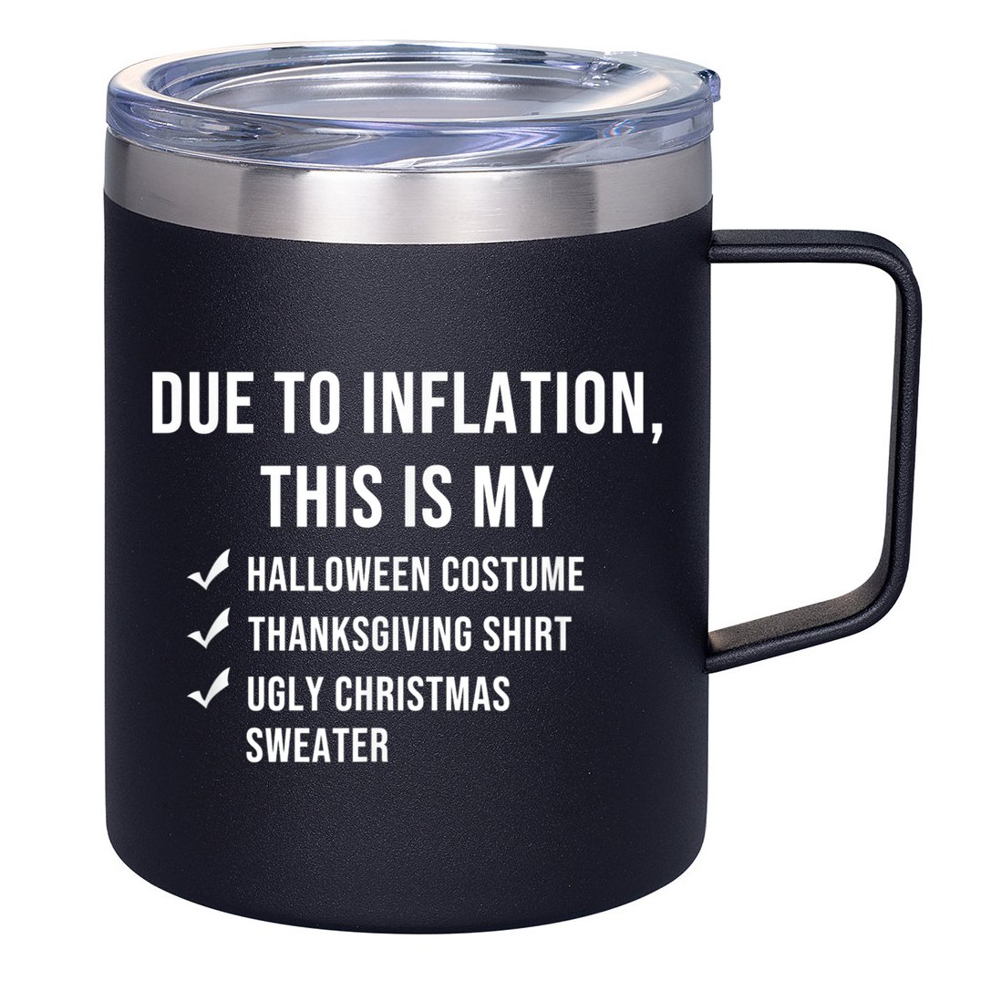 Due To Inflation This Is My Halloween Costume Generic Funny 12oz Stainless Steel Coffee Mug