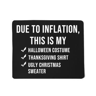 Due To Inflation This Is My Halloween Costume Generic Funny Mousepad