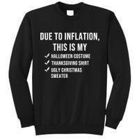 Due To Inflation This Is My Halloween Costume Generic Funny Tall Sweatshirt