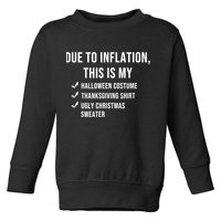 Due To Inflation This Is My Halloween Costume Generic Funny Toddler Sweatshirt