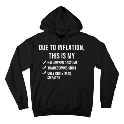 Due To Inflation This Is My Halloween Costume Generic Funny Tall Hoodie