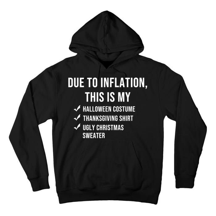 Due To Inflation This Is My Halloween Costume Generic Funny Tall Hoodie