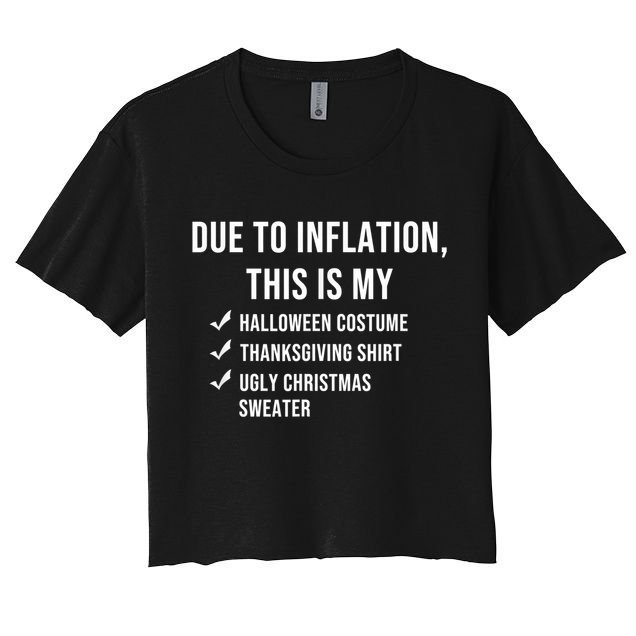 Due To Inflation This Is My Halloween Costume Generic Funny Crop Top