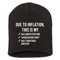 Due To Inflation This Is My Halloween Costume Generic Funny Short Acrylic Beanie