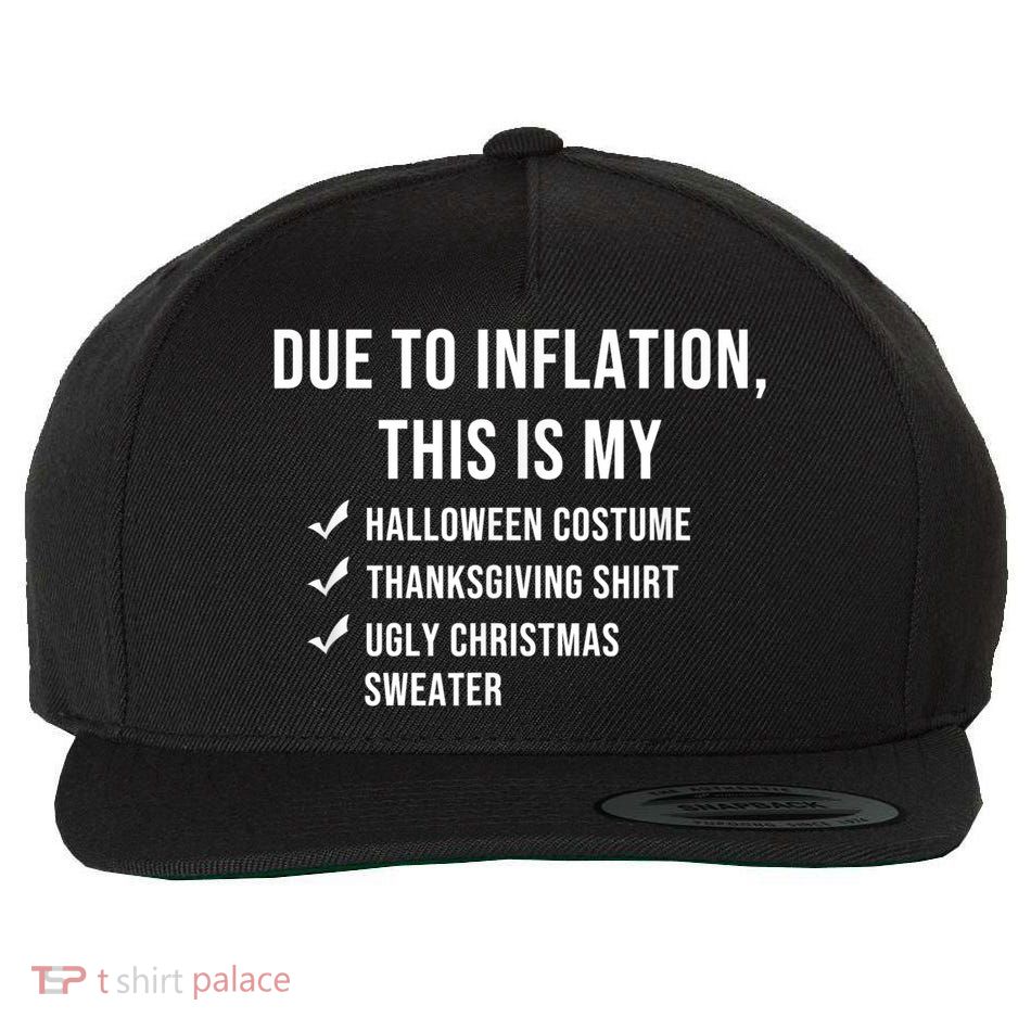 Due To Inflation This Is My Halloween Costume Generic Funny Wool Snapback Cap